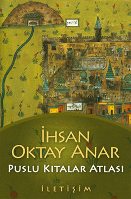 Puslu Kıtalar Atlası by İhsan Oktay Anar