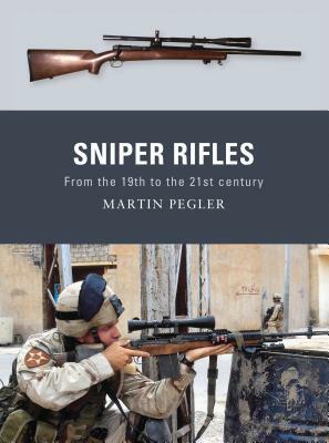 Sniper Rifles by Martin Pegler
