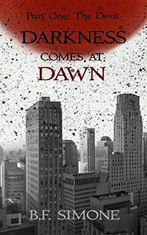 Darkness Comes At Dawn: The Devil by Francina Simone