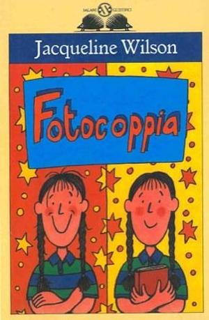 Fotocoppia by Jacqueline Wilson