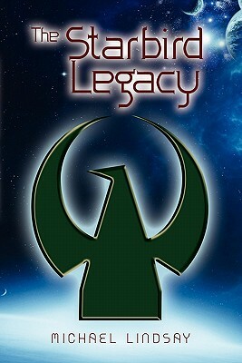 The Starbird Legacy by Michael Lindsay