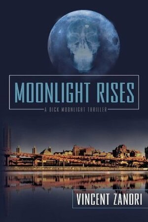 Moonlight Rises by Vincent Zandri