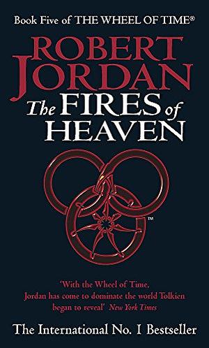 The Fires of Heaven by Robert Jordan