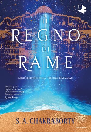 Il Regno di Rame by S.A. Chakraborty