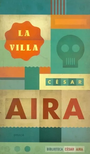 La villa by César Aira