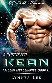 A Captive for Kean by Lynnea Lee