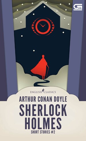 Sherlock Holmes Short Stories #2 by Arthur Conan Doyle
