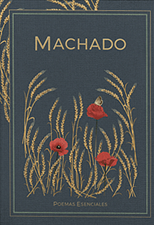 Machado Poemas Esenciales by Antonio Machado
