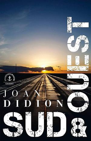 Sud & Ouest by Joan Didion, Joan Didion