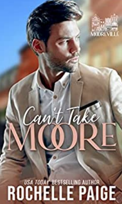 Can't Take Moore by Rochelle Paige