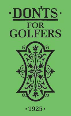 Don'ts for Golfers by Sandy Green