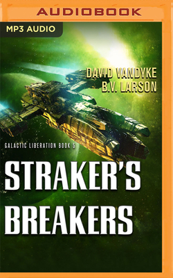 Straker's Breakers by B.V. Larson, David Vandyke