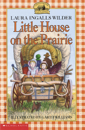 Little House on the Prairie by Laura Ingalls Wilder