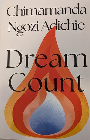 Dream Count Ttp by Chimamanda Ngozi Adichie