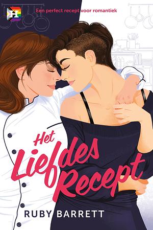 Het liefdesrecept by Ruby Barrett