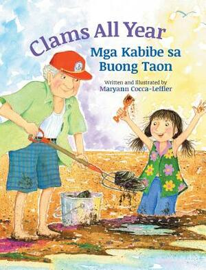 Clams All Year / MGA Kabibe Sa Buong Taon: Babl Children's Books in Tagalog and English by Maryann Cocca-Leffler