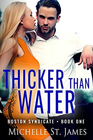 Thicker Than Water by Michelle St. James