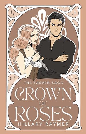 Crown of Roses by Hillary Raymer