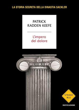 L'impero del dolore by Patrick Radden Keefe