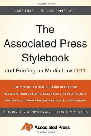 The Associated Press Stylebook and Briefing on Media Law 2011 by The Associated Press