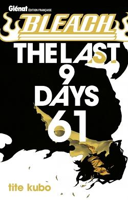 Bleach, Tome 61 : The last 9 days by Tite Kubo