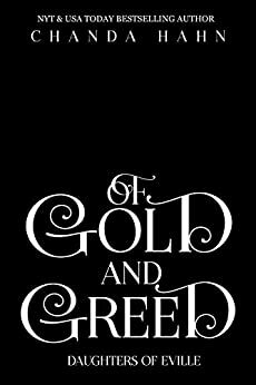 Of Gold and Greed by Chanda Hahn