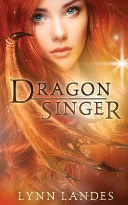 Dragon Singer by Lynn Landes
