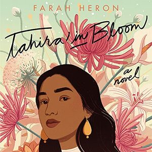 Tahira in Bloom by Farah Heron