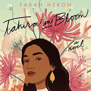 Tahira in Bloom by Farah Heron