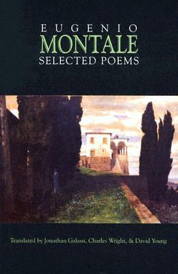 Selected Poems by Eugenio Montale