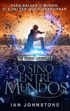 O Sino Entre Mundos by Ian Johnstone, Guilherme Borges