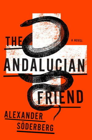 The Andalucian Friend by Alexander Söderberg