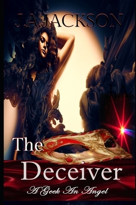 The Deceiver by J. A. Jackson, Jerreece Jackson