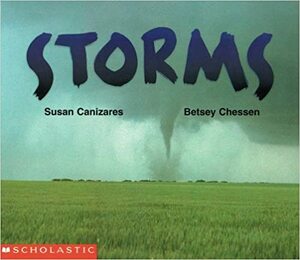 Storms by Susan Cañizares, Scholastic, Inc, Betsey Chessen