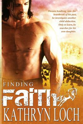 Finding Faith by Kathryn Loch