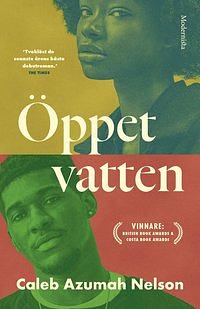 Öppet vatten by Caleb Azumah Nelson