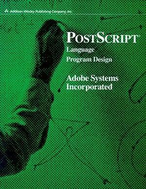 PostScript Language Program Design by Glenn C. Reid