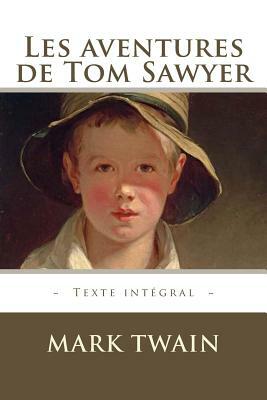 Les aventures de Tom Sawyer by Mark Twain