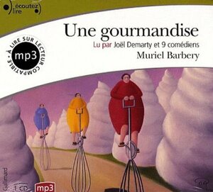 Une gourmandise by Muriel Barbery