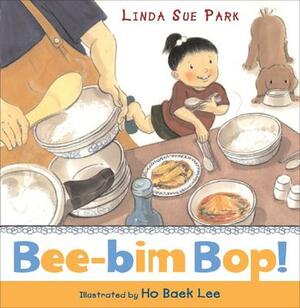 Bee-Bim Bop! by Linda Sue Park