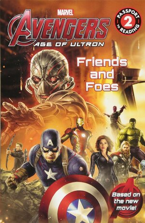 Marvel's Avengers: Age of Ultron: Friends and Foes by Tomas Palacios