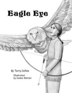 Eagle Eye by Terry Collins, Connie Werner