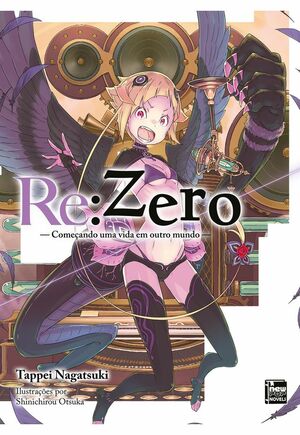 Re:Zero: Começando uma Vida em Outro Mundo, Vol. 17 by Tappei Nagatsuki