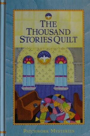 The Thousand Stories Quilt by Jo Ann Brown