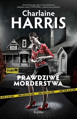 Prawdziwe morderstwa by Charlaine Harris