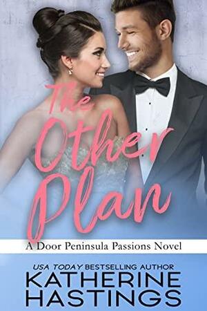The Other Plan by Katherine Hastings