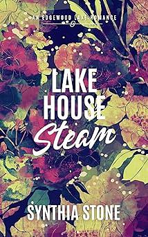 Lake House Steam by Synthia Stone