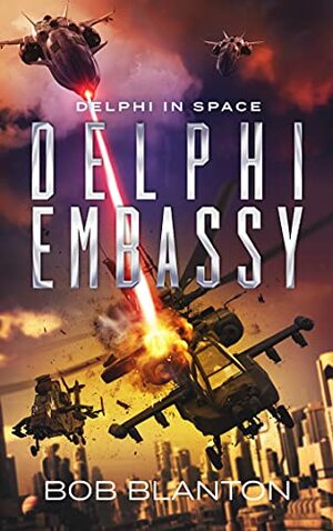 Delphi Embassy by Bob Blanton, Theresa Holmes, Ann Clark