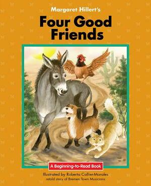 Four Good Friends by Margaret Hillert