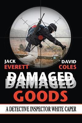 Damaged Goods by David Coles, Jack Everett, Jack Everett